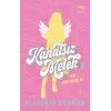 Kanatsız Melek 1: Yeni Başlangıçlar
