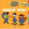 Kankalar Takımı! - İlk Okuma 15