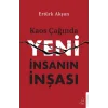 Kaos Çağında Yeni İnsanın İnşası