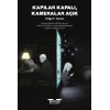 Kapılar Kapalı Kameralar Açık
