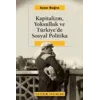 Kapitalizm, Yoksulluk ve Türkiyede Sosyal Politika