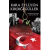 Kara Eylülün Kırdığı Güller