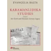 Karamanlıdıka Studies (Ciltli)