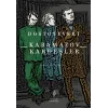 Karamazov Kardeşler Cilt 1