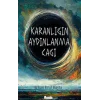 Karanlığın Aydınlanma Çağı