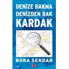 Kardak - Denize Bakma Denizden Bak