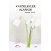 Kardelenler Açarken