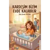 Kardeşim Bizim Evde Kalabilir