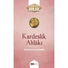 Kardeşlik Ahlakı