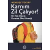 Karnım Zil Çalıyor!