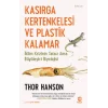 Kasırga Kertenkelesi ve Plastik Kalamar