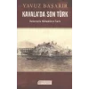 Kavala’da Son Türk