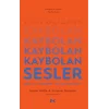 Kaybolan Sesler