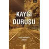 Kaygı Duruşu