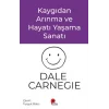 Kaygıdan Arınma ve Hayatı Yaşama Sanatı