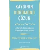Kaygının Düğümünü Çözün