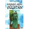 Kaygusuz Abdal Gülistan