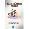 Kayıp Değerler ve Aile