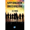 Kayıp Gençlikten Diriliş Gençliğine