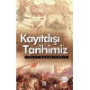 Kayıtdışı Tarihimiz