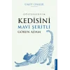 Kedisini Mavi Şeritli Gören Adam