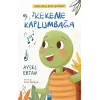 Kekeme Kaplumbağa Sorunlarla Başa Çıkıyorum Serisi