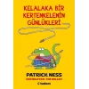 Kelalaka Bir Kertenkelenin Günlükleri