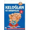 Keloğlan 3 - 40 Haramiler