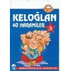 Keloğlan 3 - 40 Haramiler