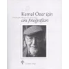 Kemal Özer İçin Anı Fotoğrafları