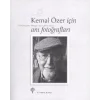 Kemal Özer İçin Anı Fotoğrafları