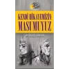 Kendi Hikayemizin Masumuyuz