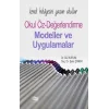 Kendi Hikayesini Yazan Okullar: Okul Öz-değerlendirme Modeller Ve Uygulamalar