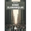 Kendi Olamamışlar