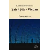 Kendilik Sürecinde Şair / Şiir - Vicdan