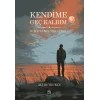 Kendime Geç Kaldım