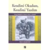 Kendimi Okudum, Kendimi Yazdım