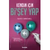 Kendin İçin BiŞey Yap