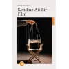Kendine Ait Bir Film