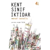 Kent, Sınıf, İktidar
