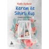 Kerem ile Sihirli Kuş