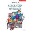 Kesekağıdı Ustaları