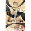 Kesik Hatıralar