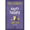 Keyifli Felsefe - Carpe Diem