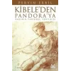 Kibele’den Pandora’ya Kadının Tarihsel Yenilgisi