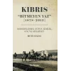 Kıbrıs Bitmeyen Yaz (1878-2015)