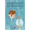 Kierkegaard ile Denizkızı - Metis Küçük Filozoflar Serisi 19