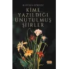 Kime Yazıldığı Unutulmuş Şiirler