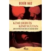 Kimi Derviş Kimi Sultan