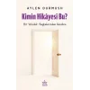 Kimin Hikayesi Bu?